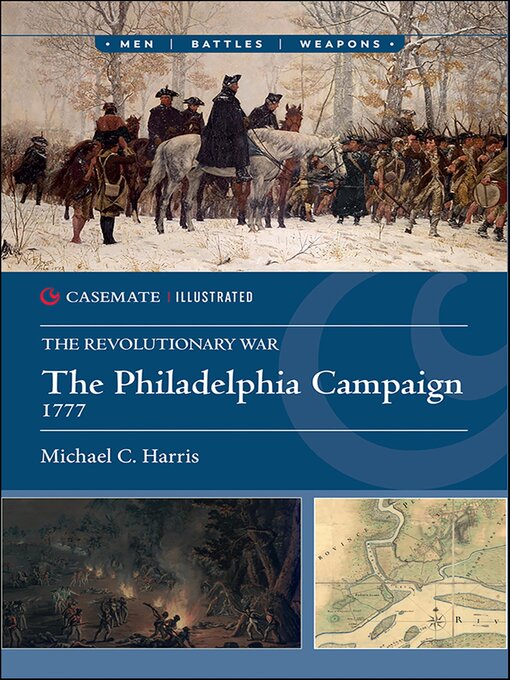 Title details for The Philadelphia Campaign, 1777 by Michael C. Harris - Available